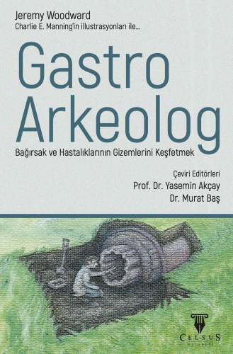 GASTRO-ARKEOLOG • Bağırsak ve Hastalıklarının Gizemlerini Keşfetmek Je